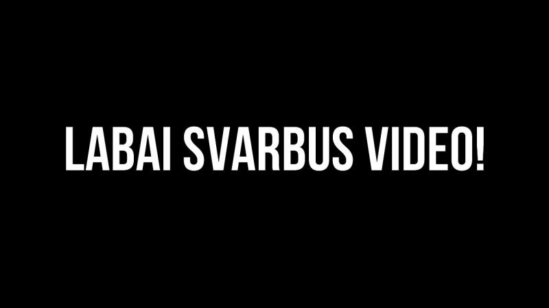 LABAI SVARBUS VIDEO!