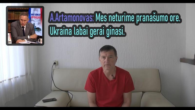 A. Artamonovas: Ukraina gerai ginasi ir RF neturi pranašumo ore
