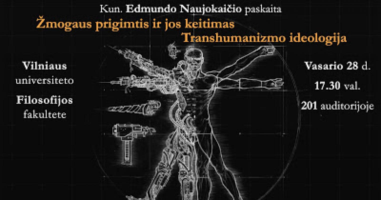 Kviečiame į kun. Edmundo Naujokaičio paskaitą apie transhumanizmo ideologiją